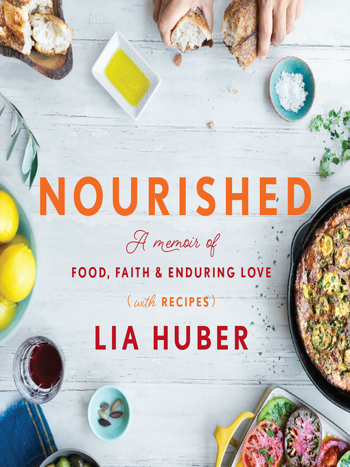 Title details for Nourished by Lia Huber - Available